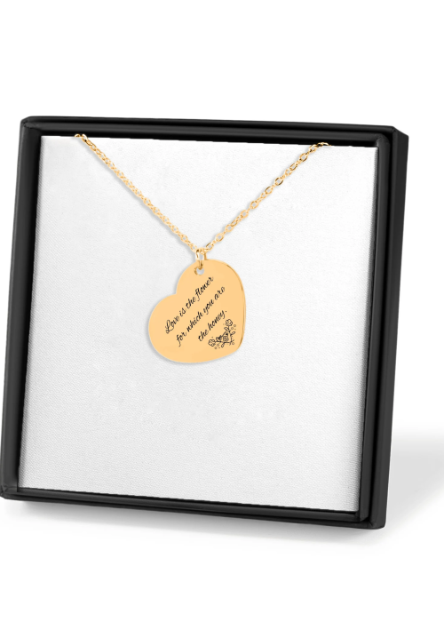 Love is the flower for which you are the honey Heart Necklace